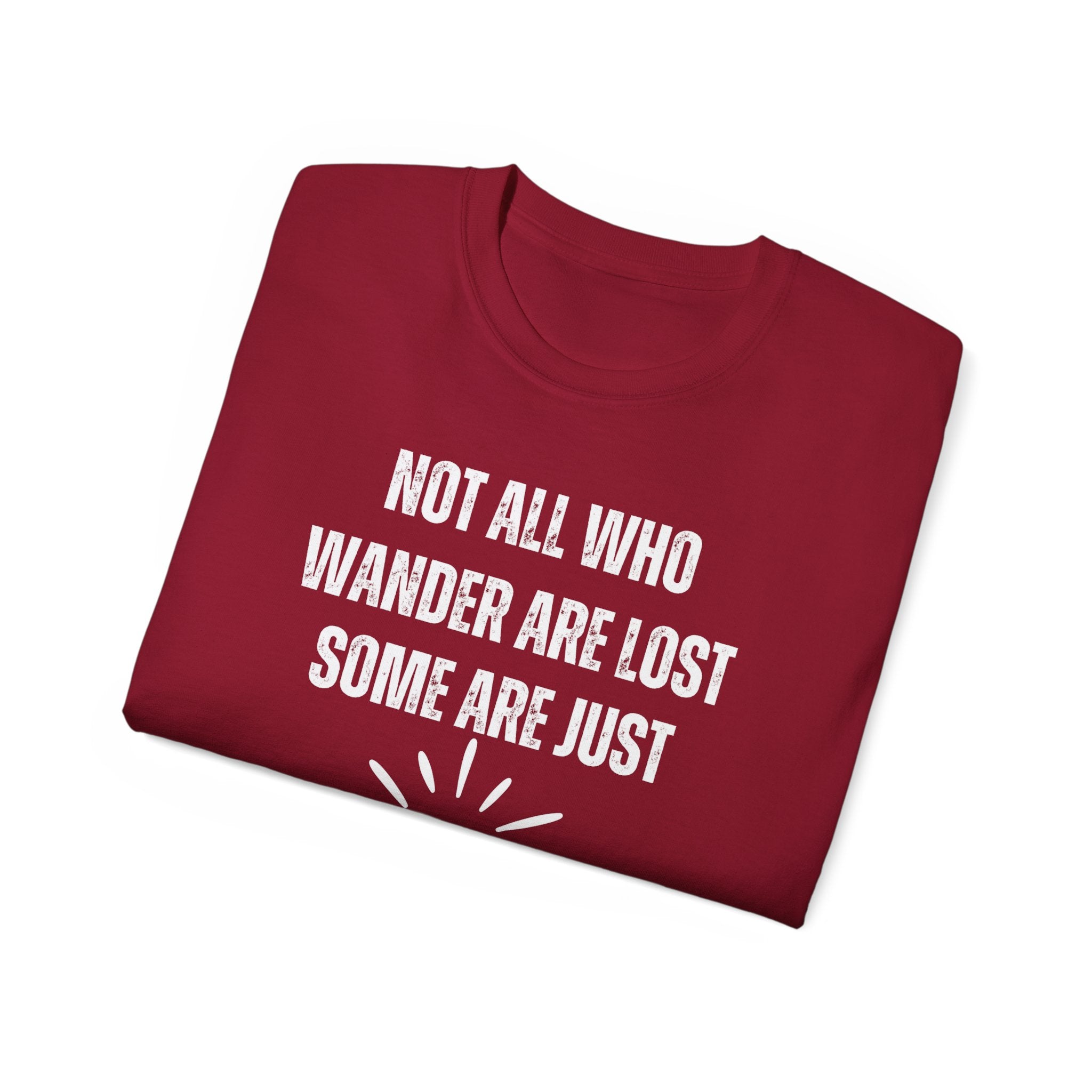 Funny Dorm Vacation T-Shirt - "Not All Who Wander Are Lost, Some Are Just Looking for Our Room"