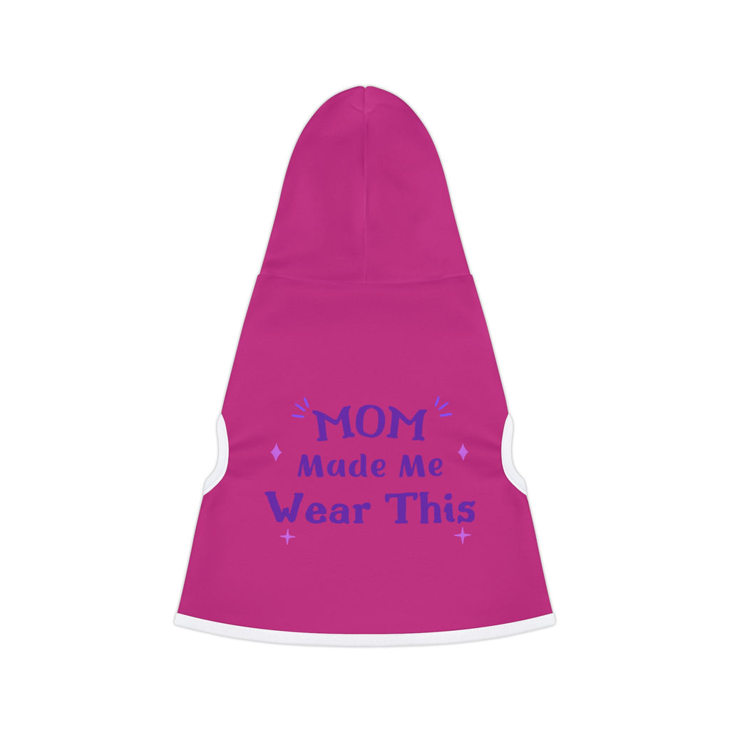 Pet Hoodie — "Mom Made Me Wear This" Cute Pink Dog Hoodie