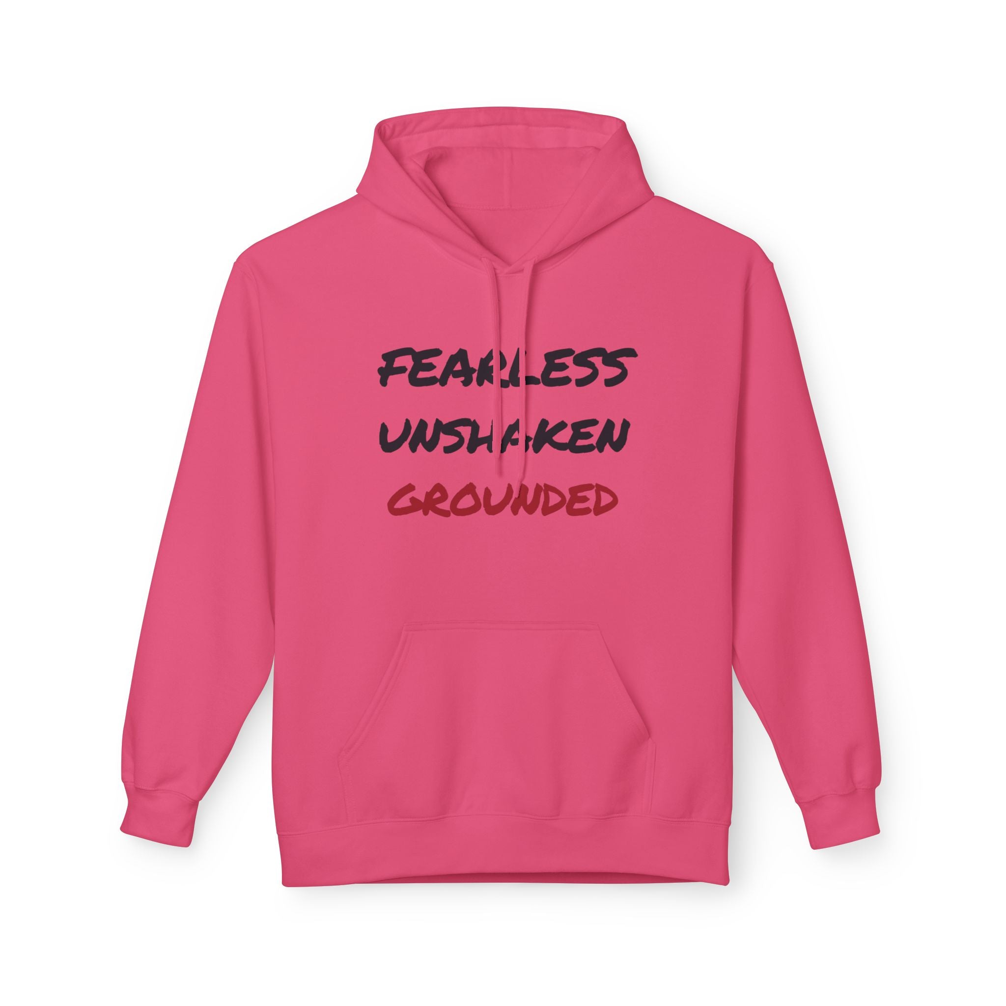 Fearless • Unshaken • Grounded Hoodie — Inspirational Text Pullover