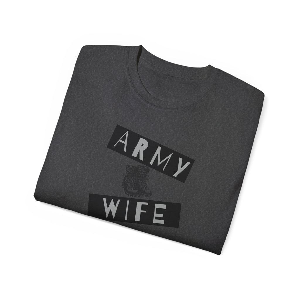 Army Wife T‑Shirt — Military Wife Tee with Combat Boot Graphic