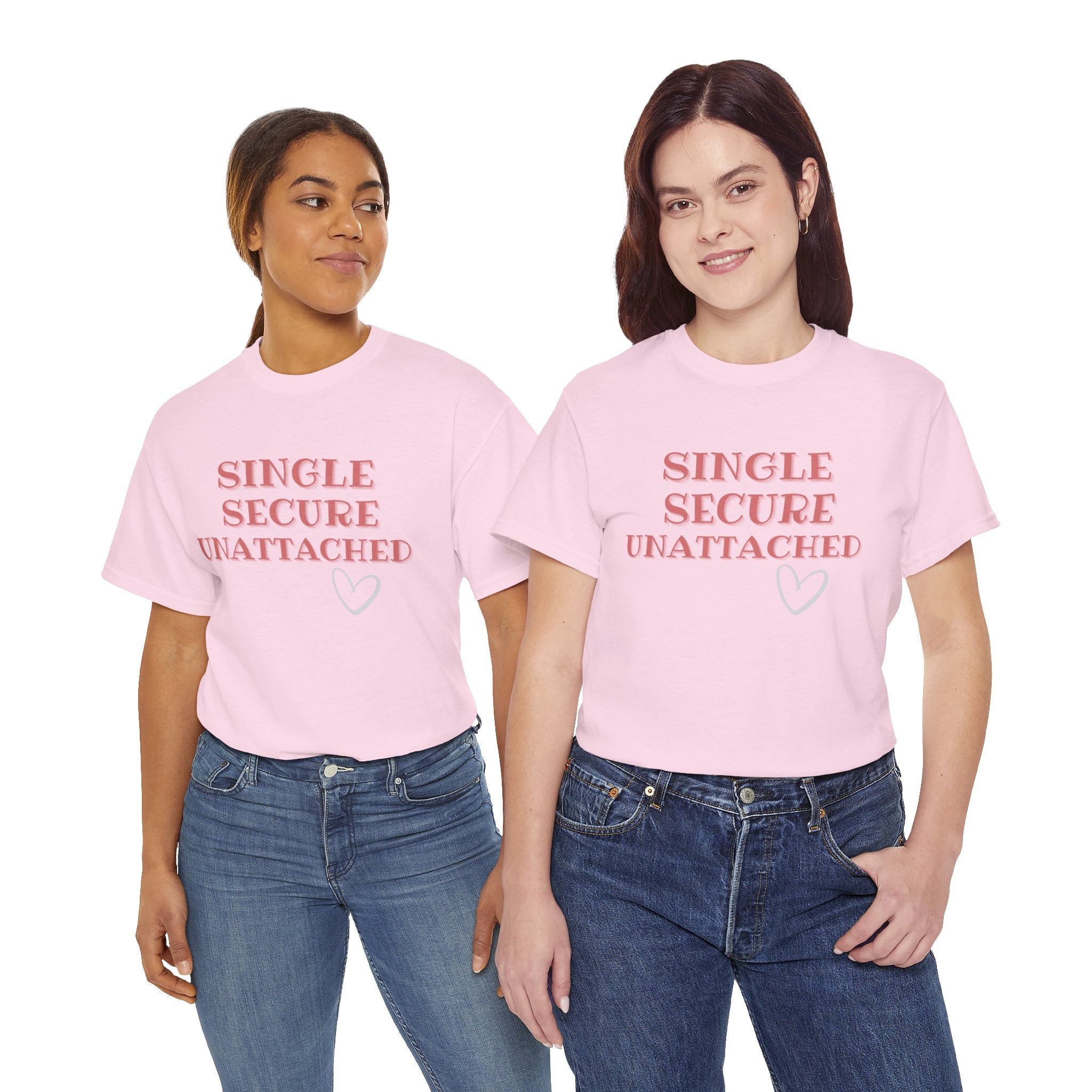 Single Secure Unattached Tee — Minimalist Self-Love Graphic T-Shirt
