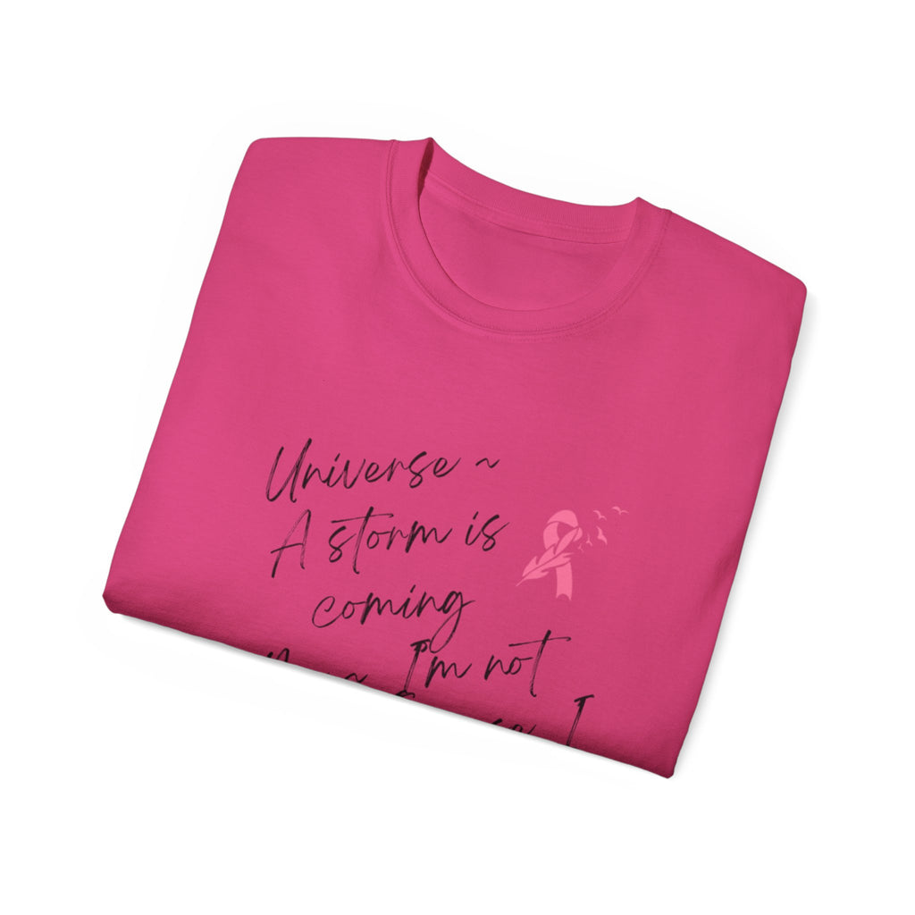 Breast Cancer Awareness Tee – "A Storm is Coming" Inspirational Cotton Shirt