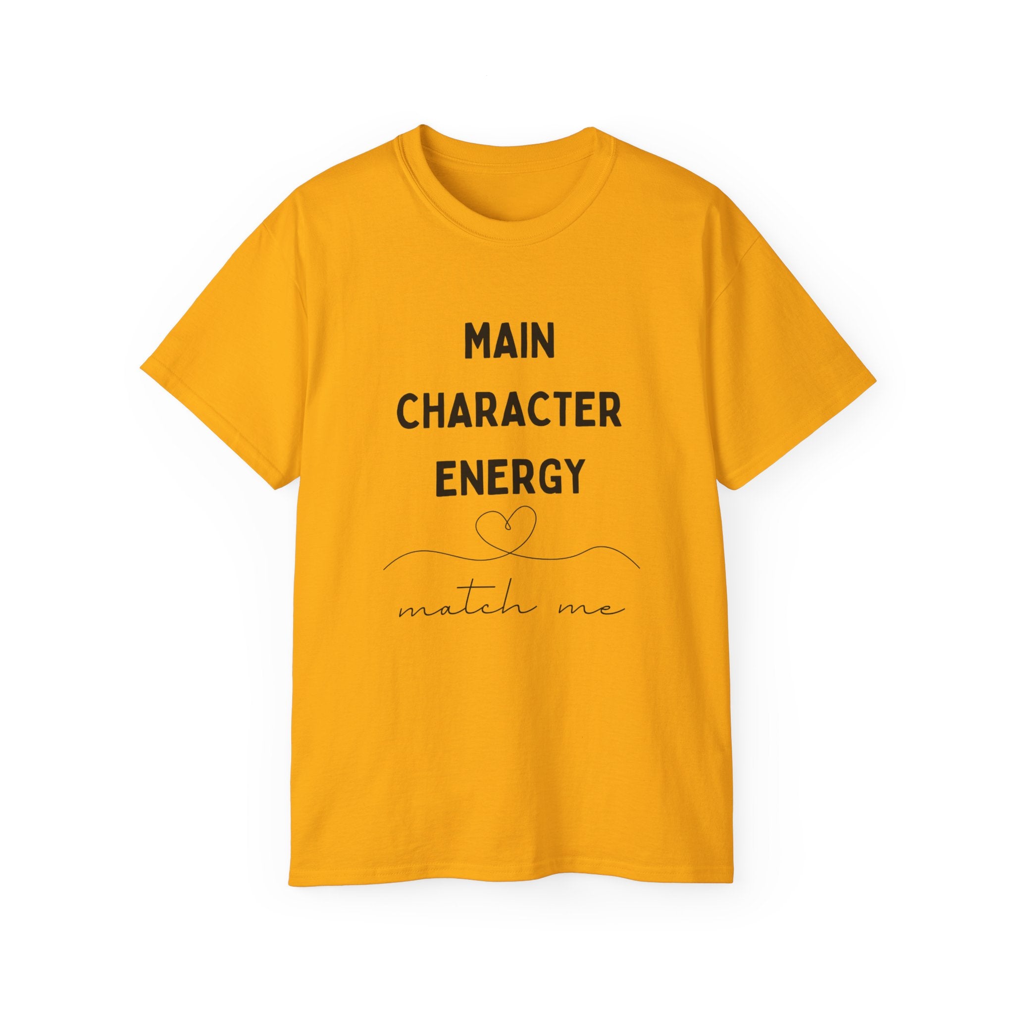 Main Character Energy Tee — "Match Me" Graphic Cotton Shirt