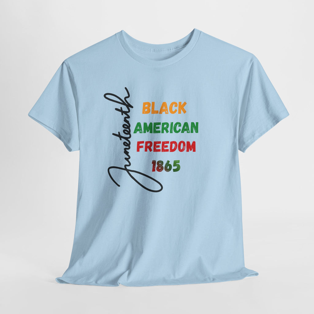 Juneteenth Black American Freedom 1865 T-Shirt