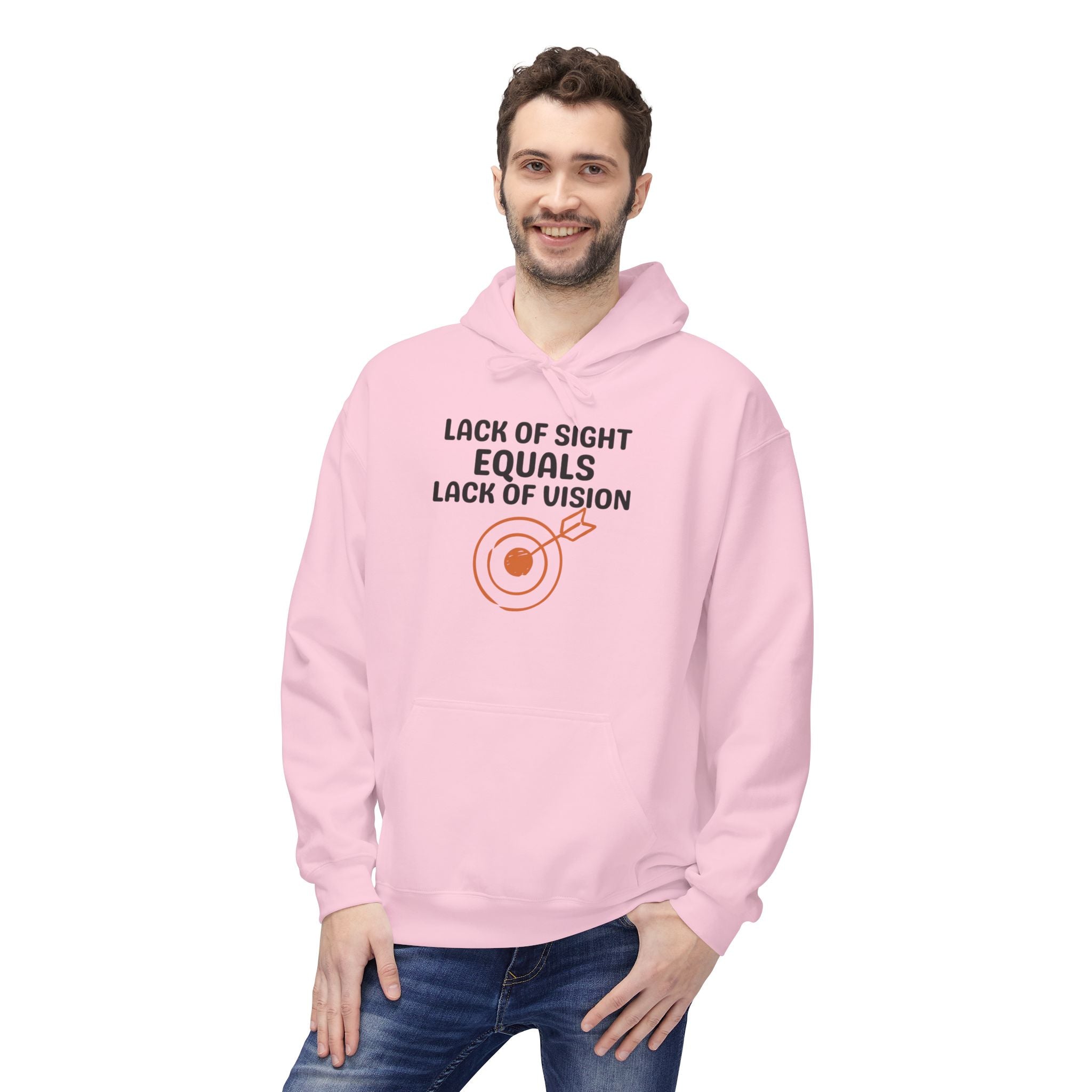 Hoodie — “Lack of Sight Equals Lack of Vision” Inspirational Graphic Hoodie
