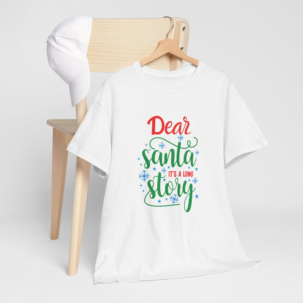 Dear Santa It’s a Long Story Christmas Tee