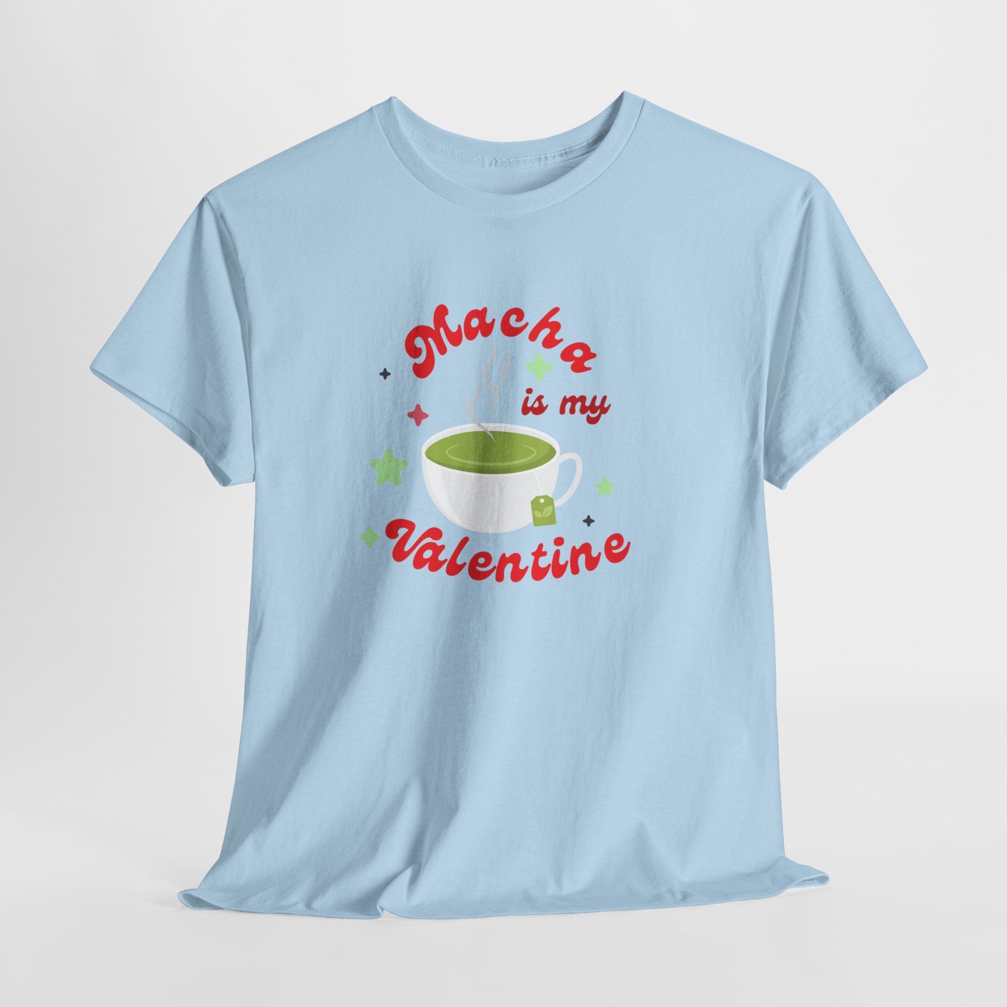 Matcha Is My Valentine T-Shirt