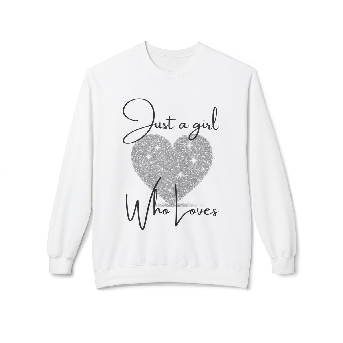 Crewneck Sweatshirt - Glitter Heart "Just a girl who loves" Cozy Graphic Pullover