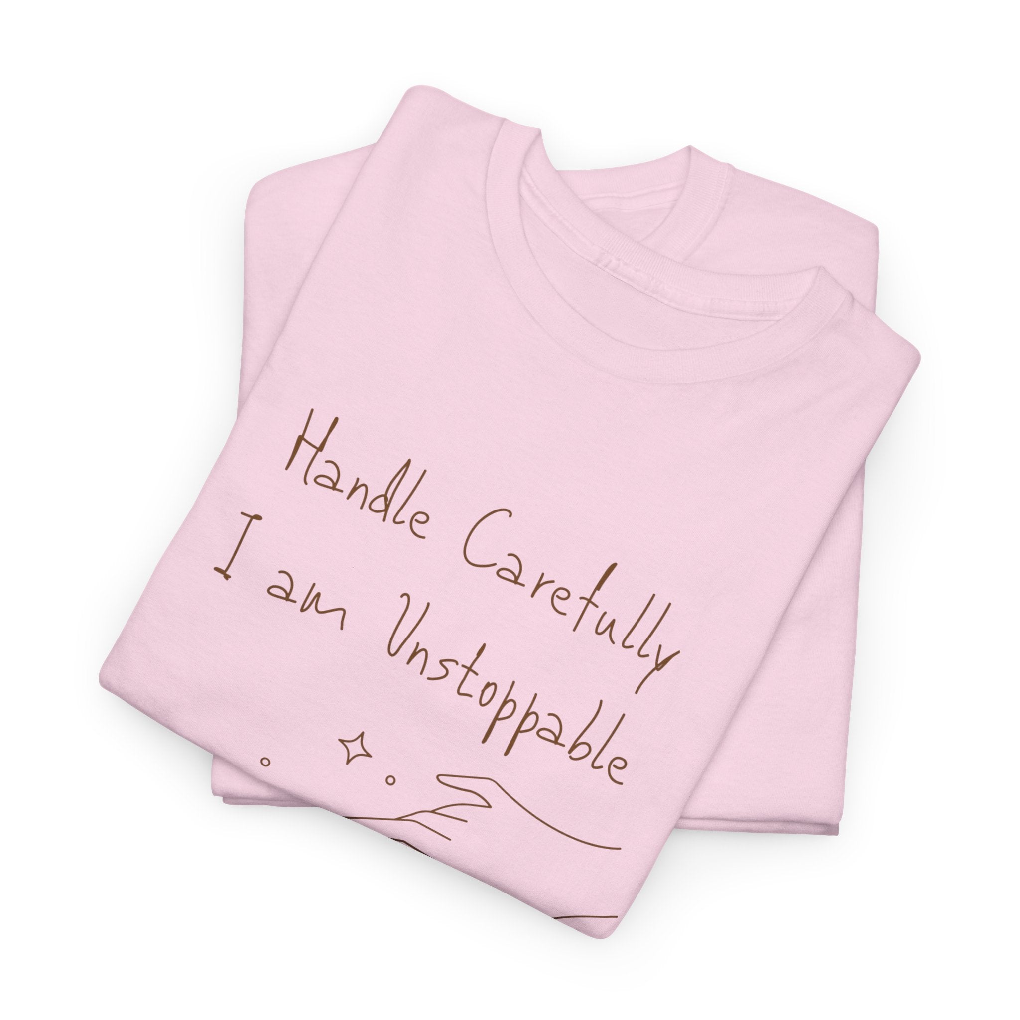 Vulnerable Hearts Tee – "Handle Carefully I am Unstoppable" Minimalist Graphic T-Shirt