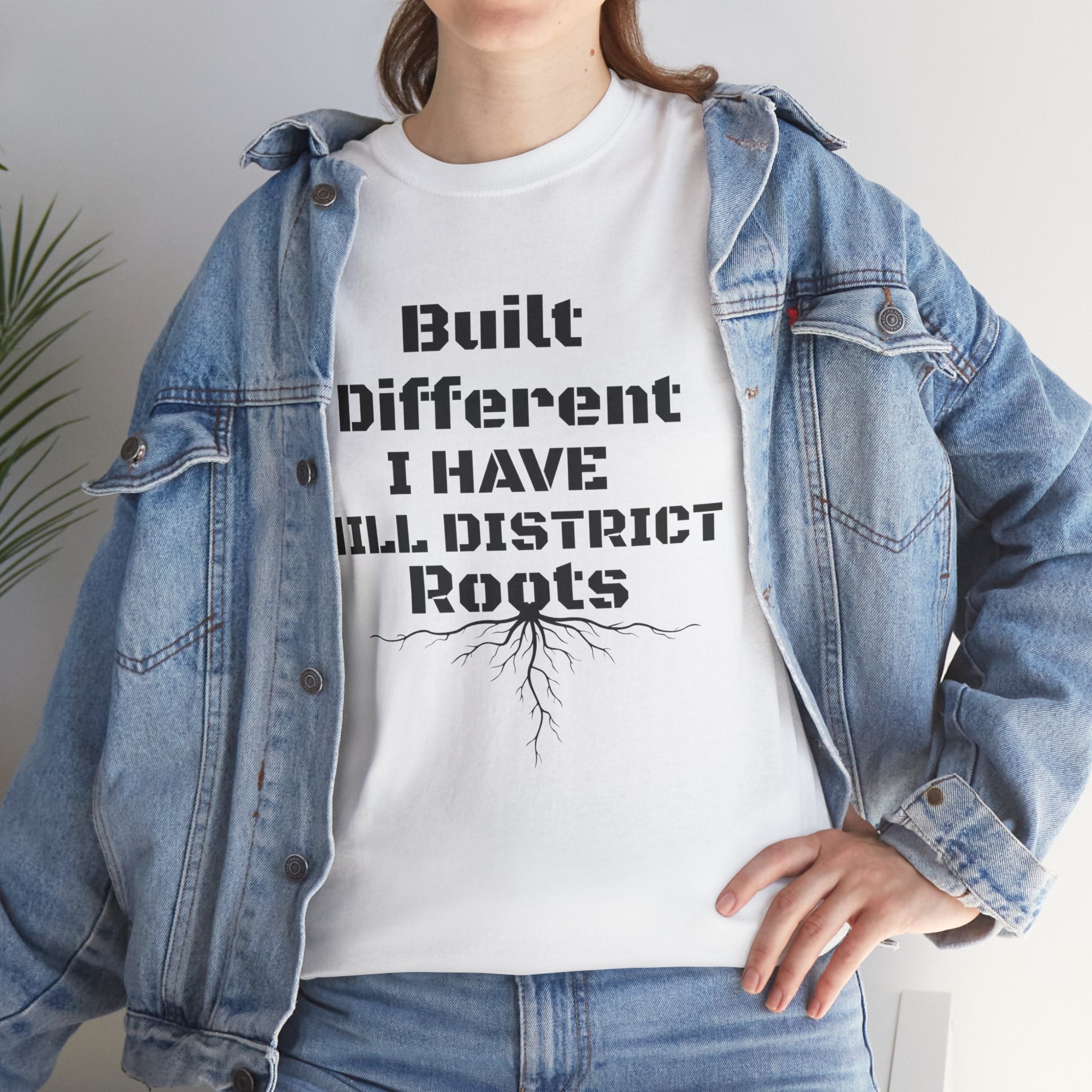 Hill District Roots T-Shirt — "Built Different I Have Hill District Roots" Heritage Tee