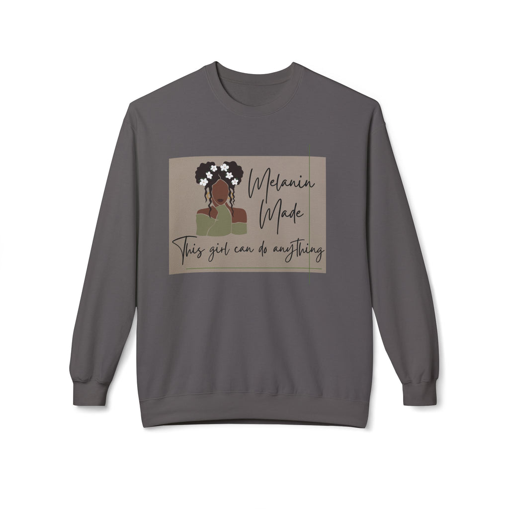 Melanin Made Sweatshirt — "This girl can do anything" Empowerment Crewneck