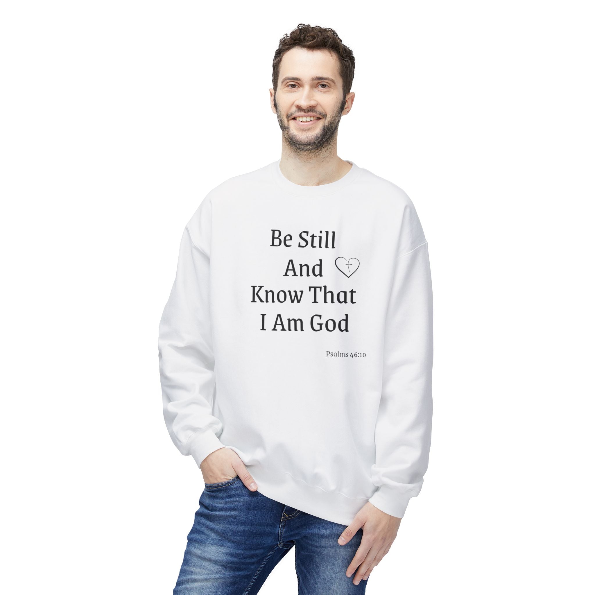 Be Still And Know That I Am God Crewneck Sweatshirt