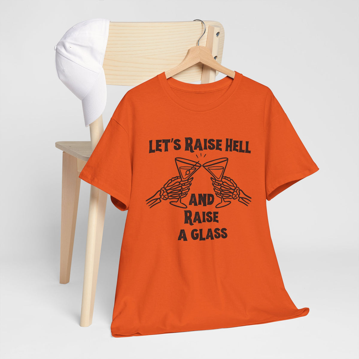 Let's Raise Hell and Raise a Glass T-Shirt