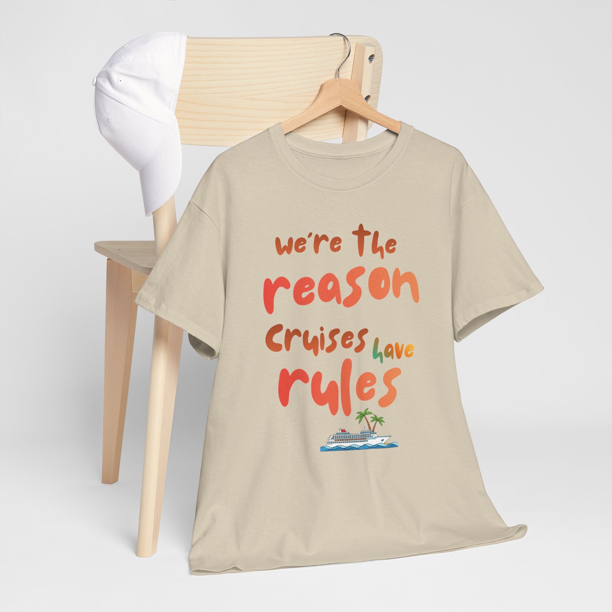T-Shirt — "We're the Reason Cruises Have Rules" Tropical Vacation Tee