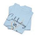 "Celebrating" T-Shirt — Celebratory Graphic Tee