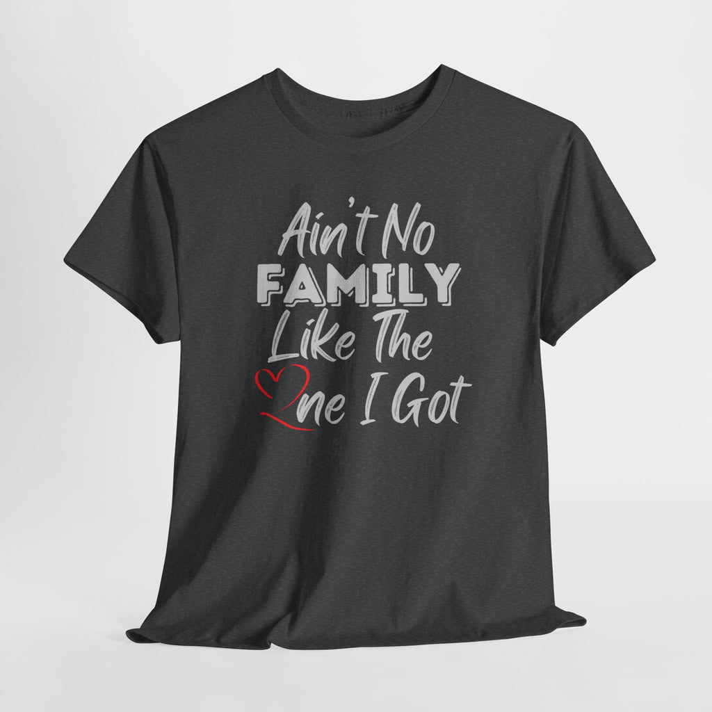 Family Pride T-Shirt — "Love My Family, My Family Is Better Than Yours"