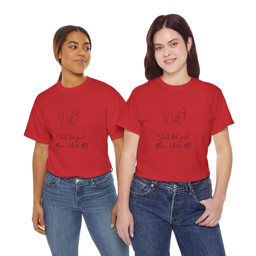Minimal Line Art Tee — "Still that girl...until not" Inspirational Graphic T‑Shirt