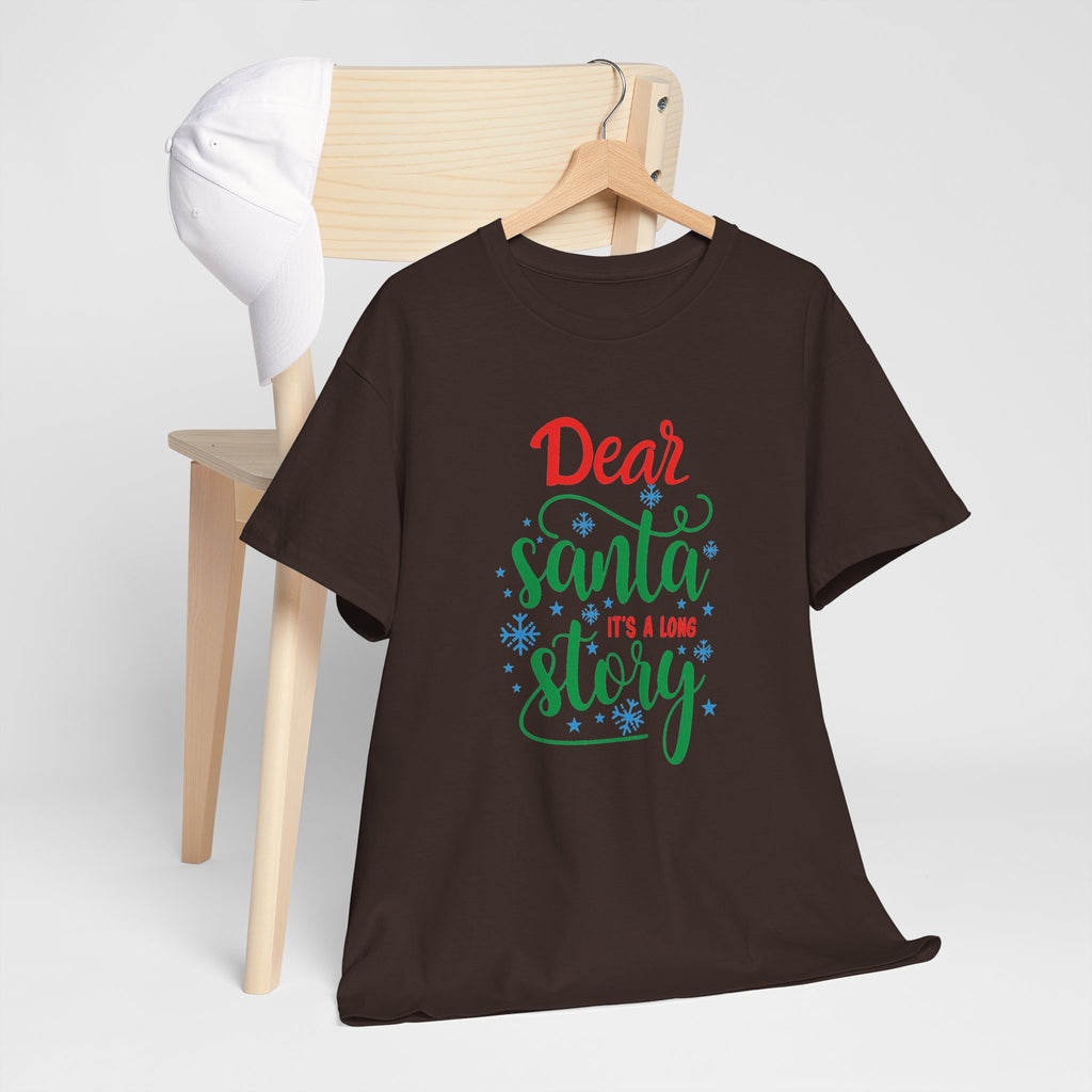 Dear Santa It’s a Long Story Christmas Tee