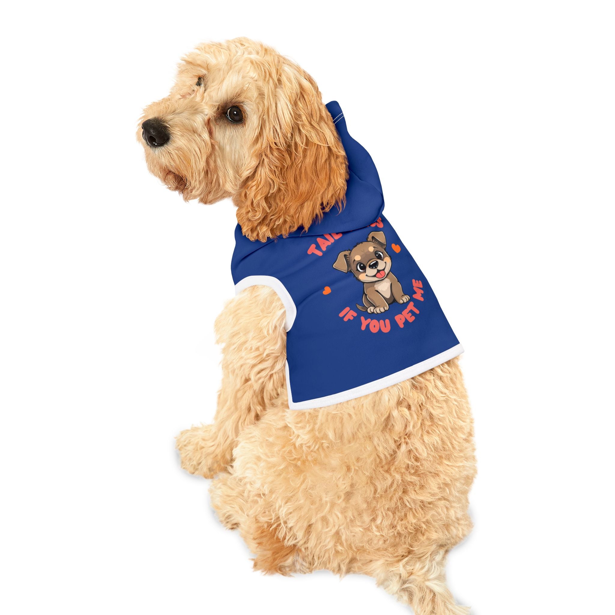 Pet Hoodie - "Tail Wags If You Pet Me" Cute Puppy Dog Hoodie for Small Dogs