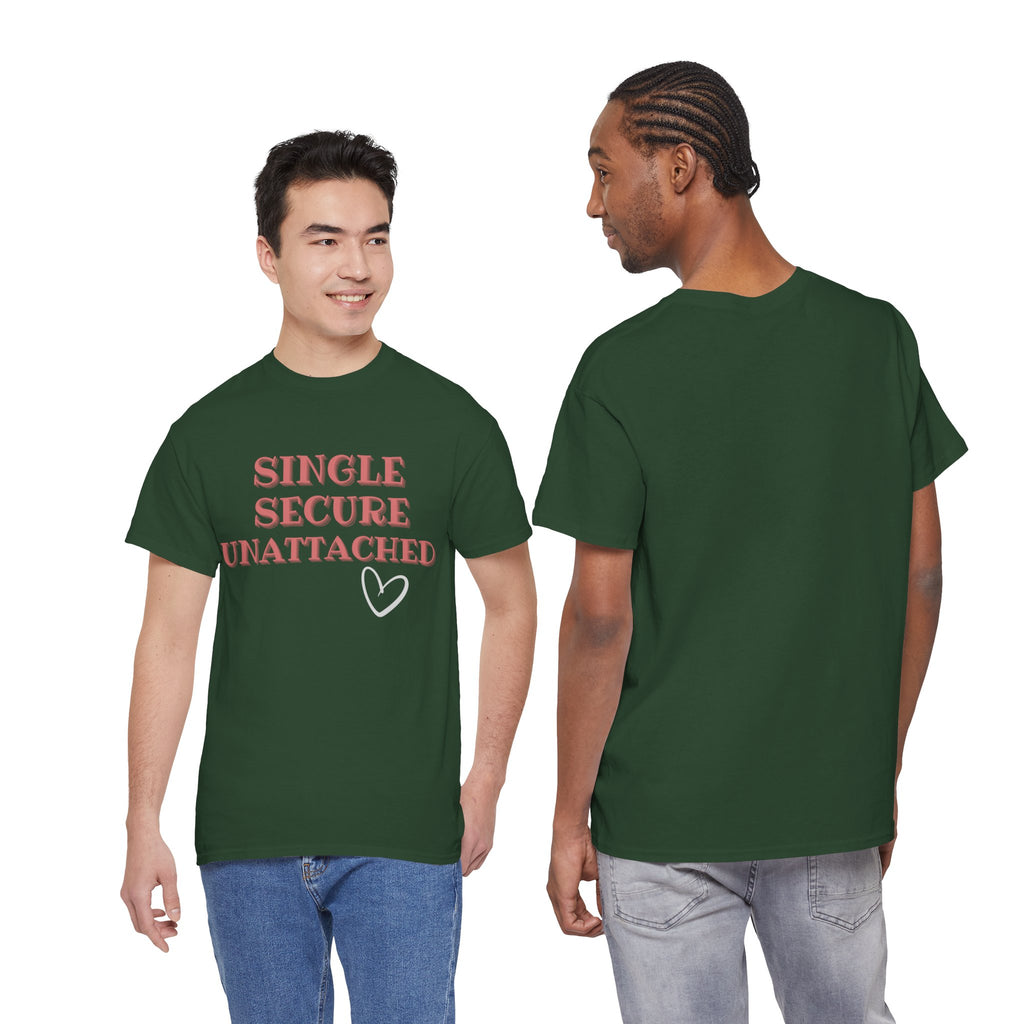 Single Secure Unattached Tee — Minimalist Self-Love Graphic T-Shirt