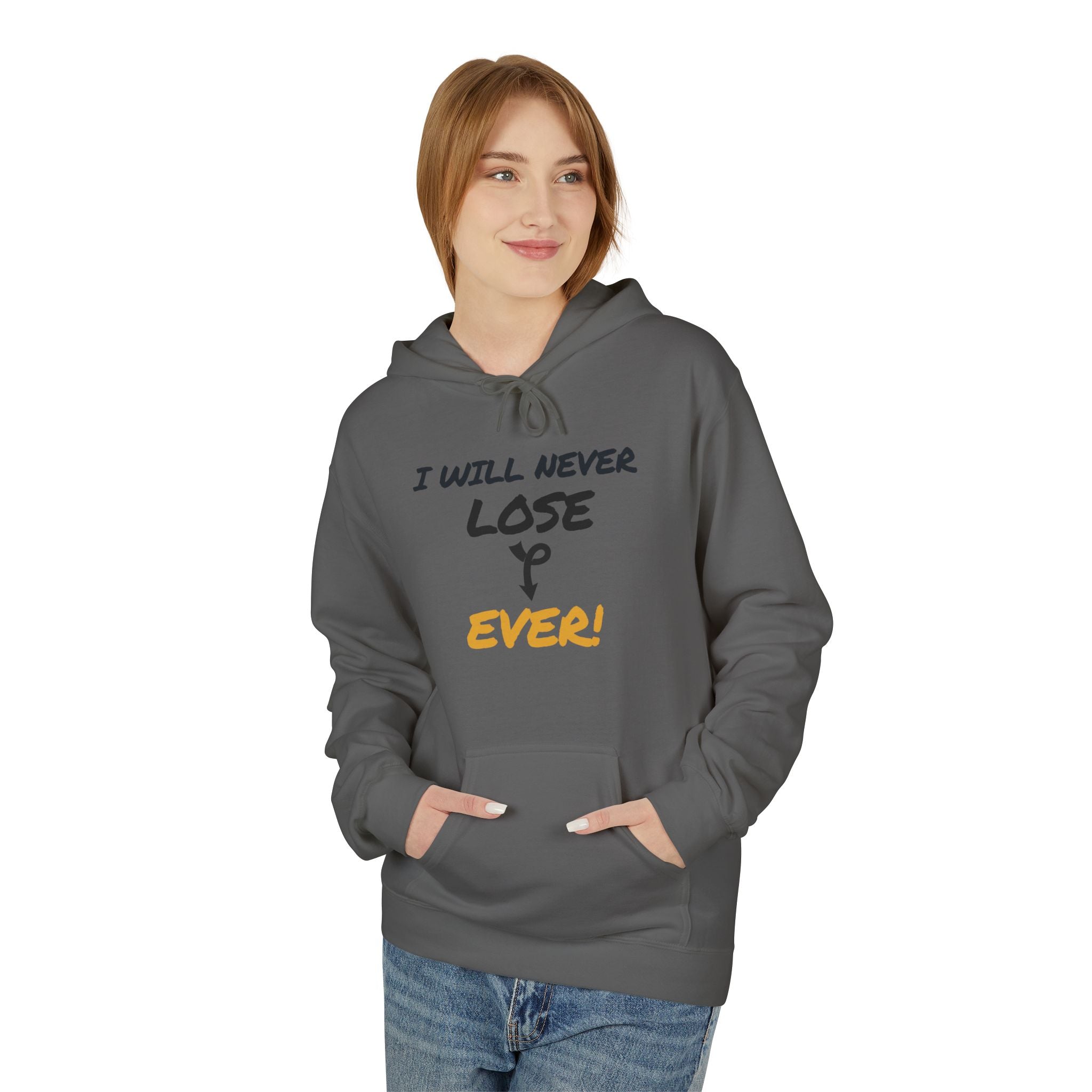 I Will Never Lose Hoodie - Minimal Inspirational Quote Pullover