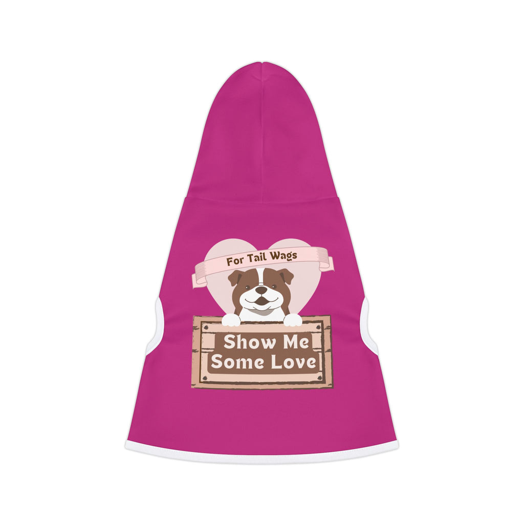 Dog Hoodie — "Show Me Some Love" Pink Pet Hoodie for Small Dogs & Puppies