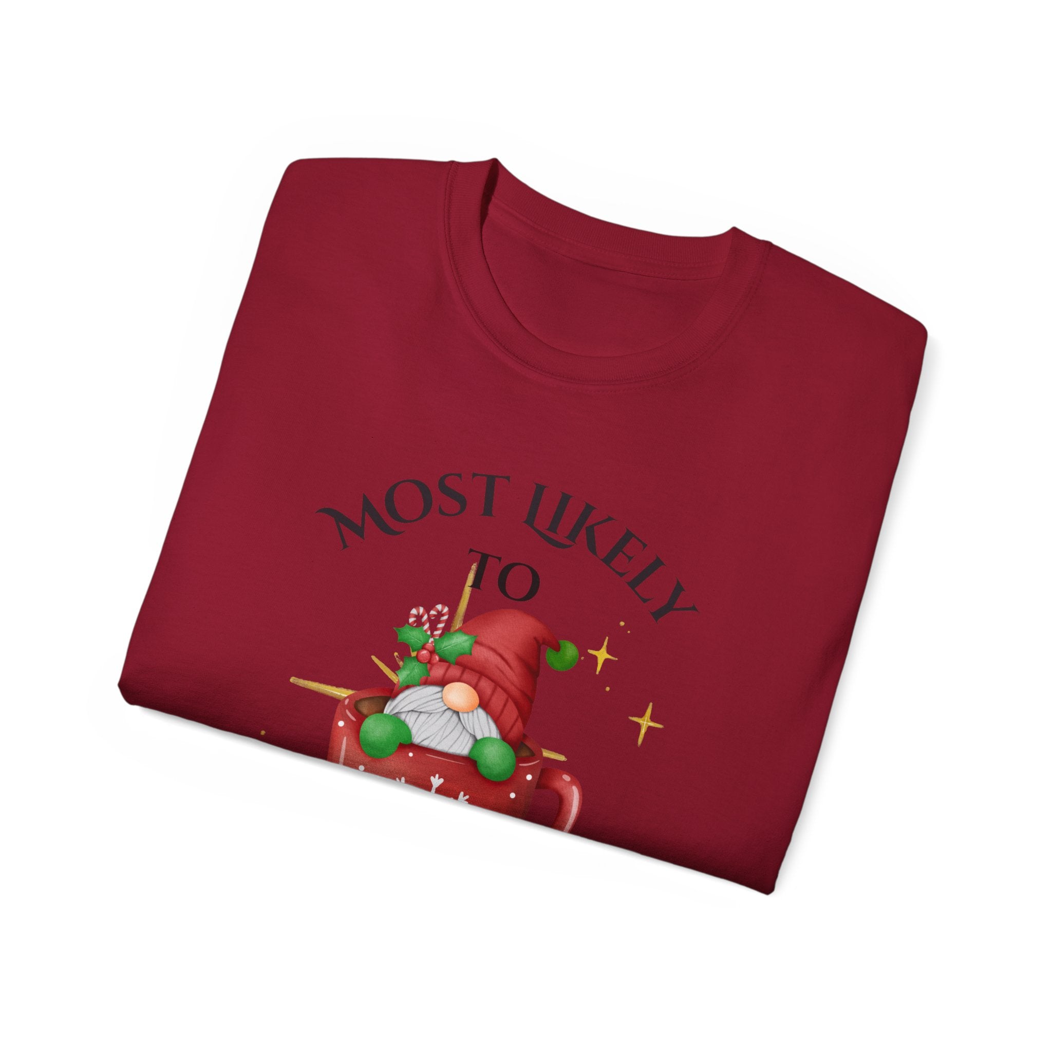 Mostly Likely to ask who made the...Holiday Humor Tee, Funny Christmas Tshirt, Potato Salad Party Shirt, Unisex Cotton Tee, Gift for Family Gatherings