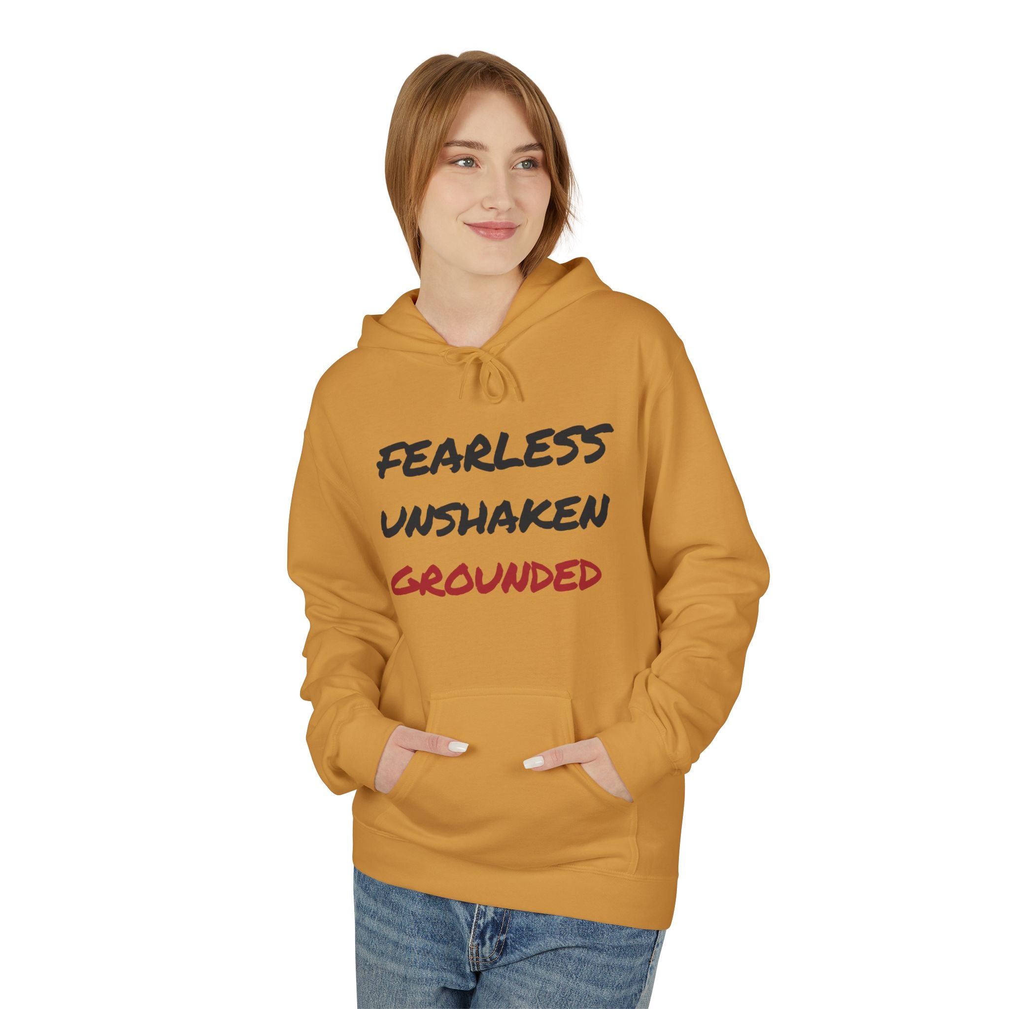Fearless • Unshaken • Grounded Hoodie — Inspirational Text Pullover