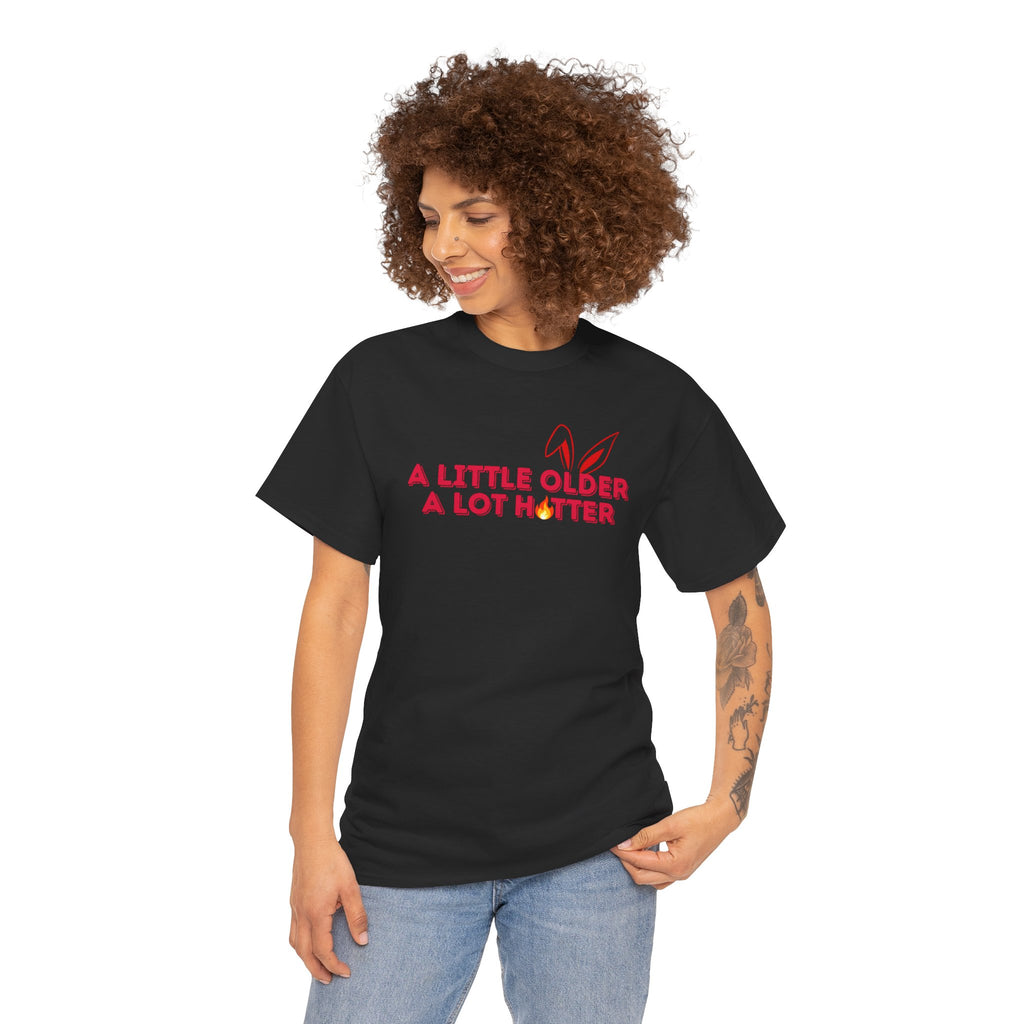 Getting Older & Still Hot T-Shirt — Funny Aging Tee