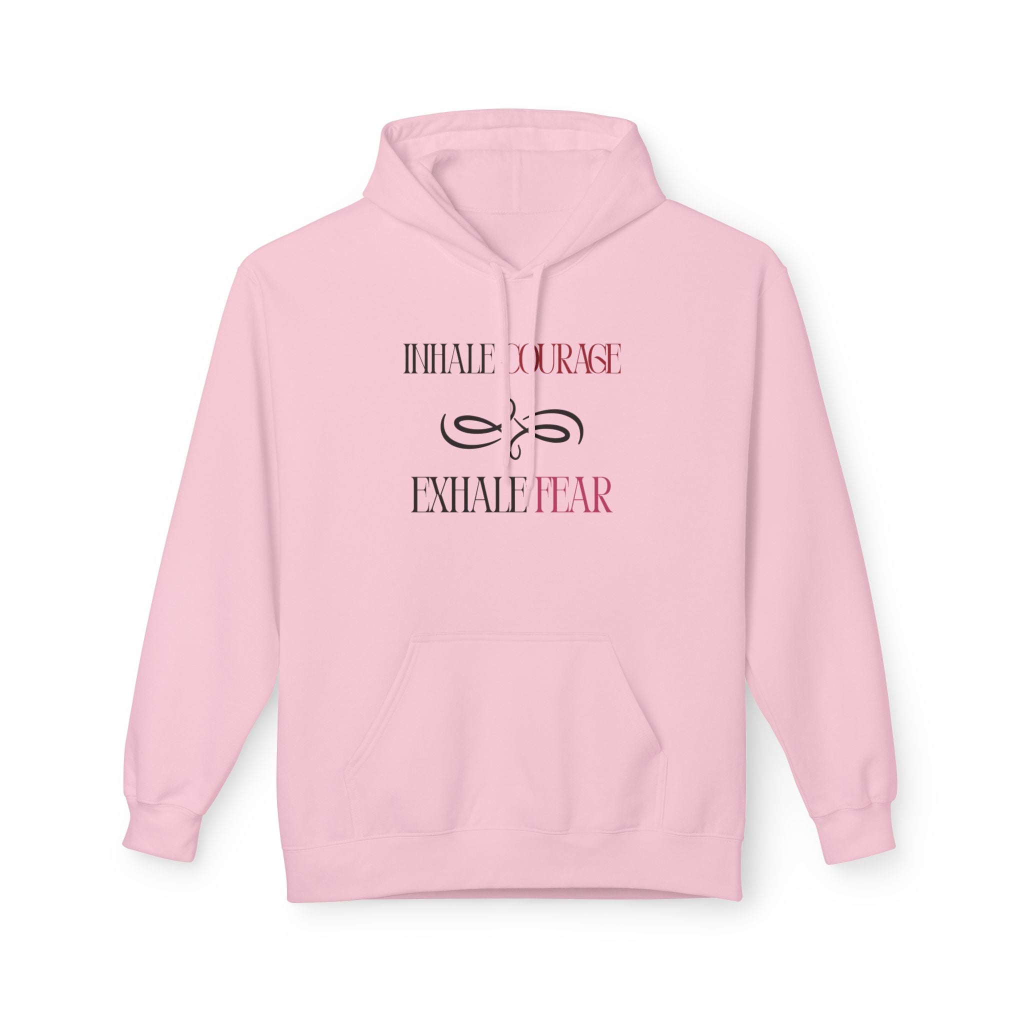 Hoodie – "Inhale Courage, Exhale Fear" Inspirational Pullover