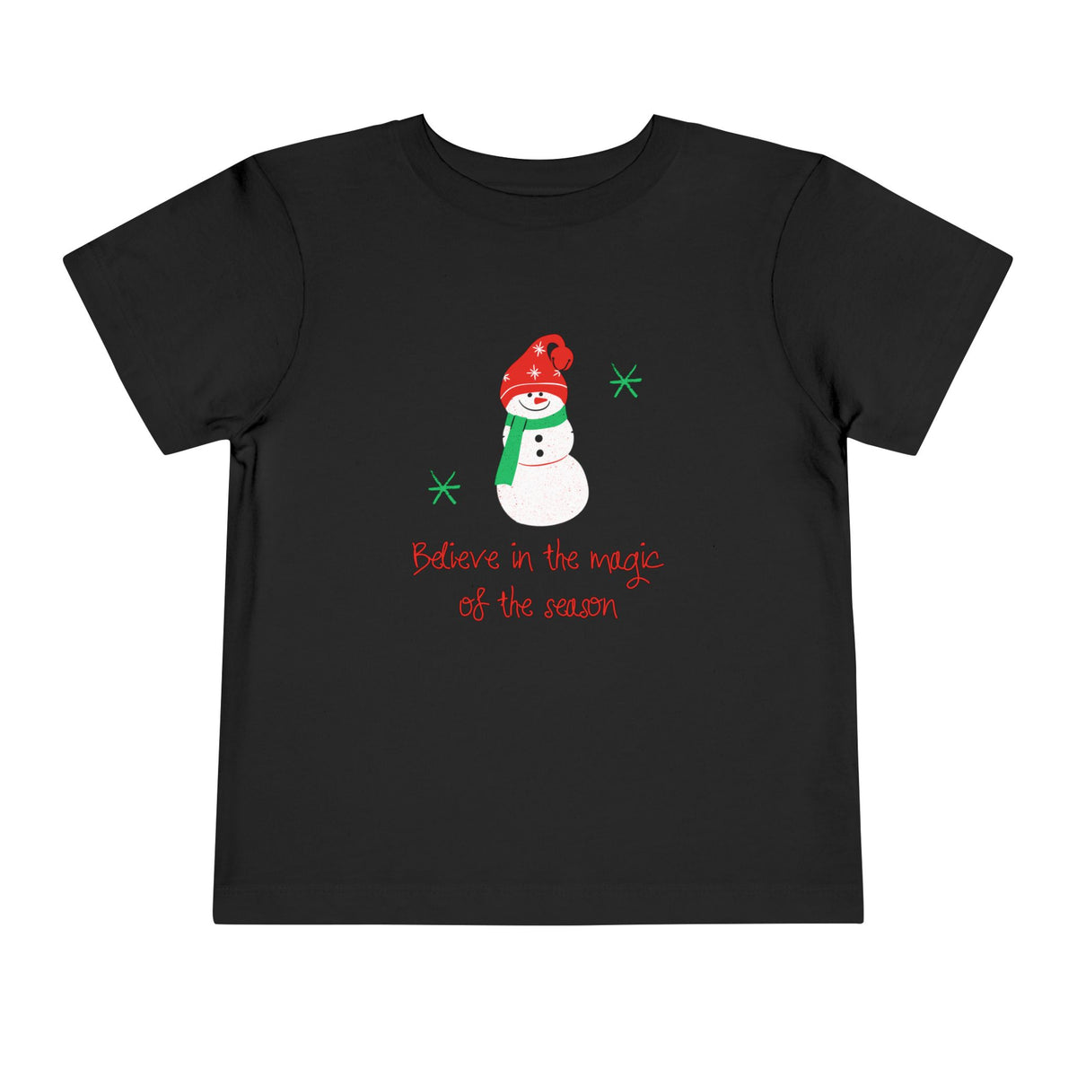 Believe in the Magic of the Season Snowman Toddler Short Sleeve Tee