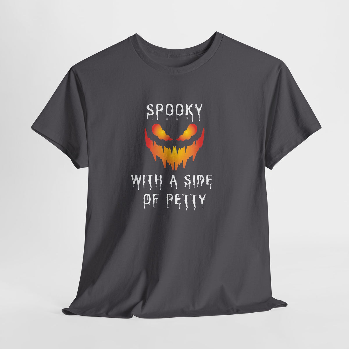 Spooky With a Side of Petty T-Shirt