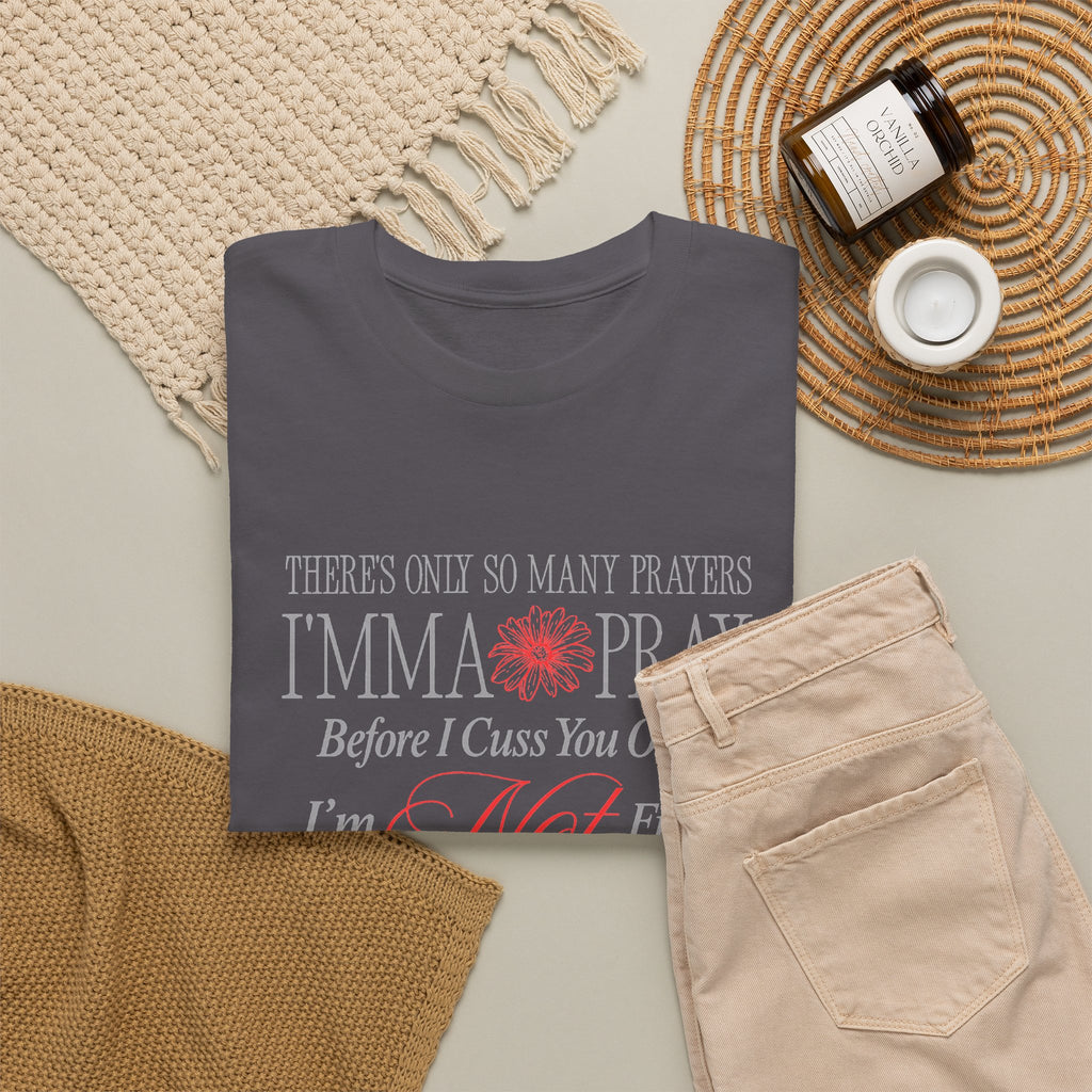 Fun Graphic Tee — "I’mma Pray Before I Cuss You Out" Inspirational Christian T-Shirt
