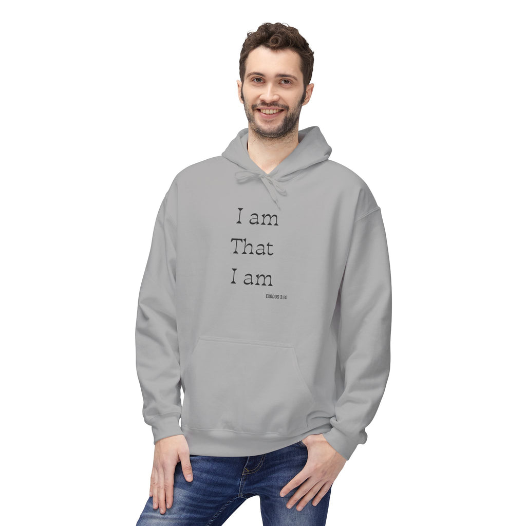I Am That I Am Hoodie — Minimalist Inspirational Quote Pullover