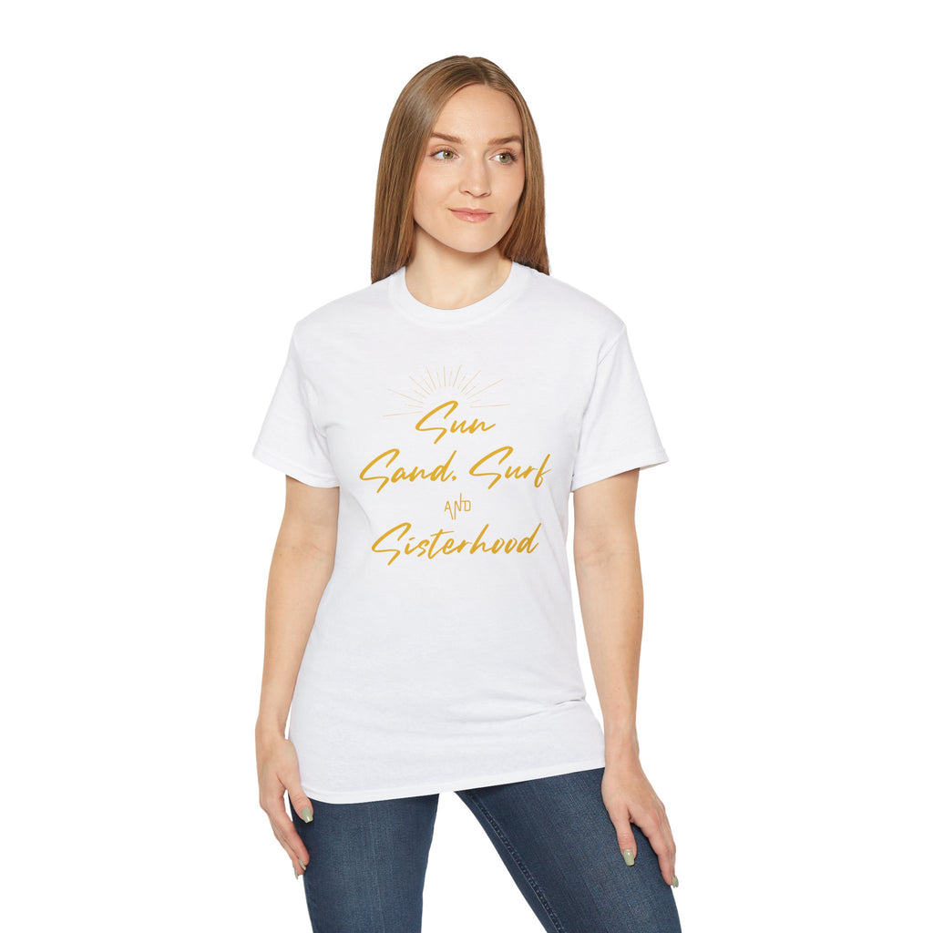 Sun, Sand, Surf and Sisterhood Tee