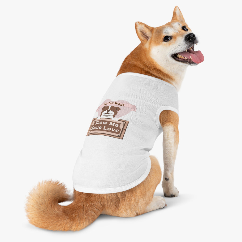 Pet Tank Top - "Show Me Some Love" Dog Graphic Tank for Tail-Wagging Pups