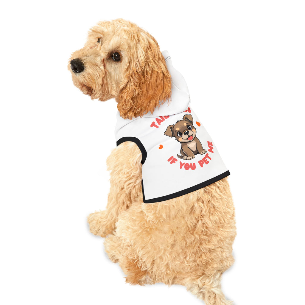 Dog Hoodie — "Tail Wags If You Pet Me" Cute Puppy Pet Hoodie
