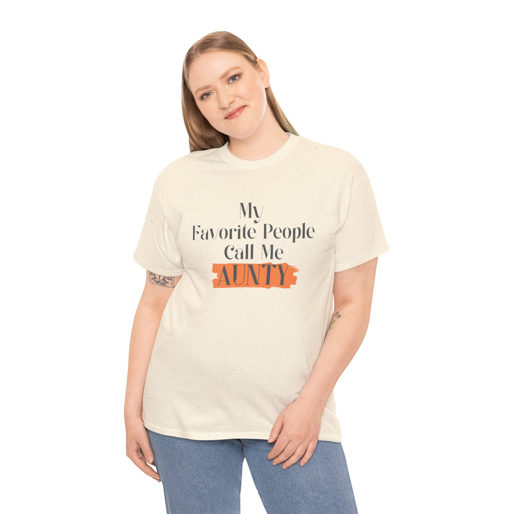 Aunty Tee — "My Favorite People Call Me Aunty" Casual White T-Shirt