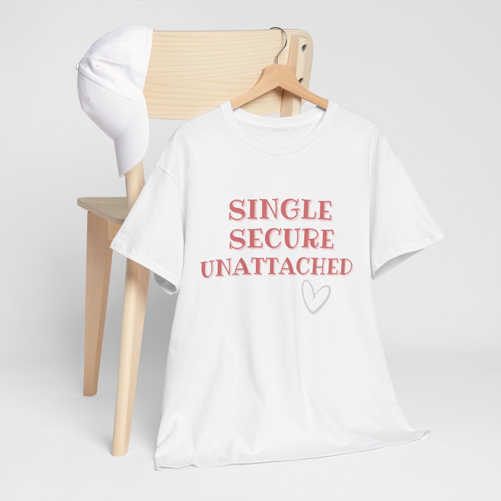 Single Secure Unattached Tee — Minimalist Self-Love Graphic T-Shirt