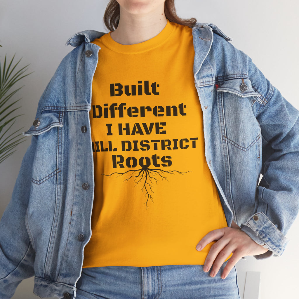 Hill District Roots T-Shirt — "Built Different I Have Hill District Roots" Heritage Tee