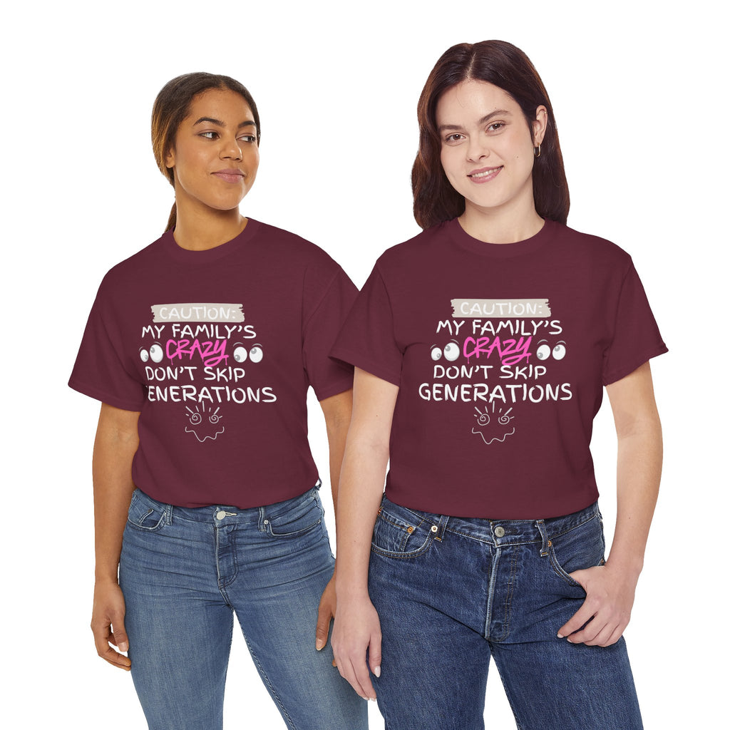 Crazy Doesn't Skip T-Shirt