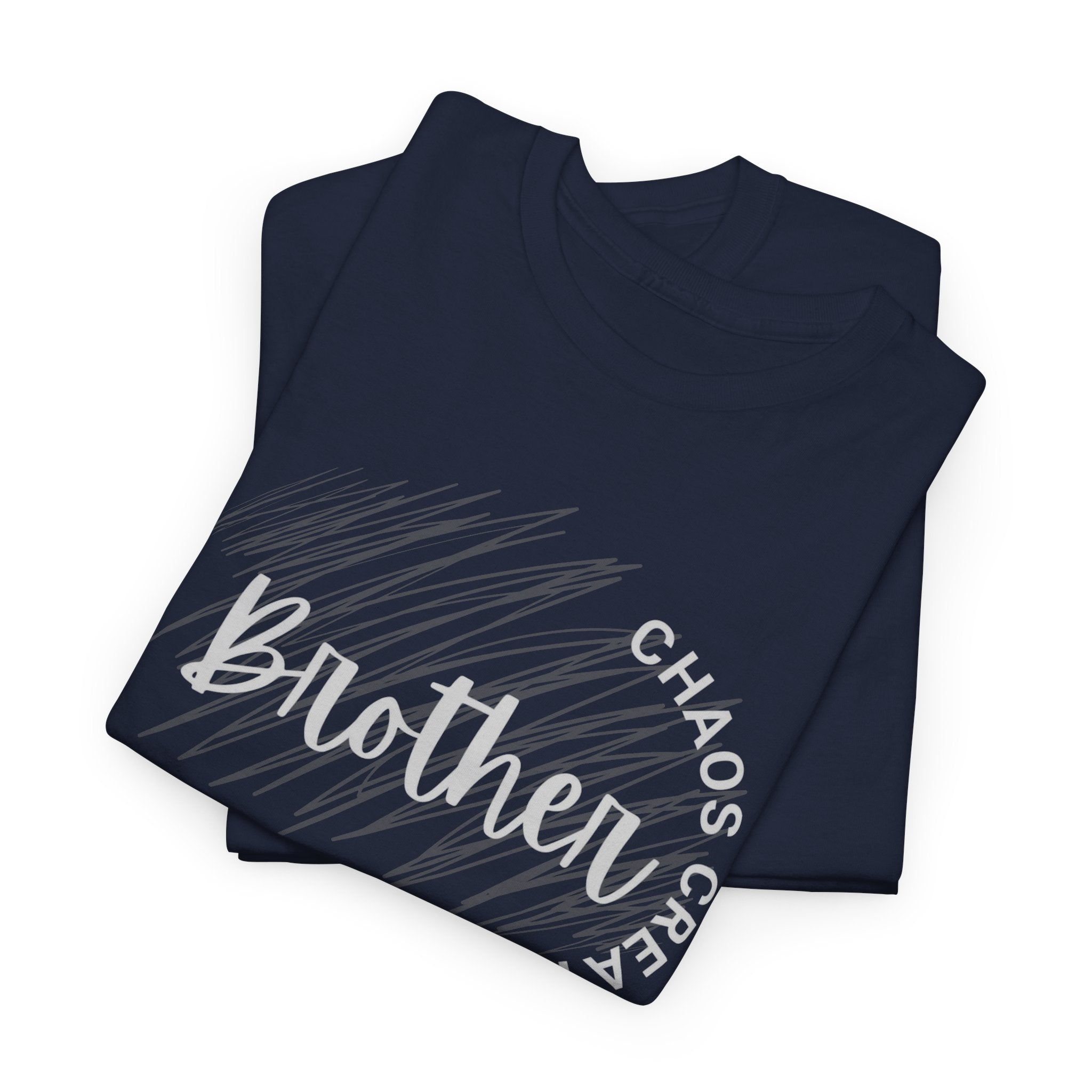 Brother Chaos Creator Graphic Tee — 'Brother' Script with 'Chaos Creator' Circle Design
