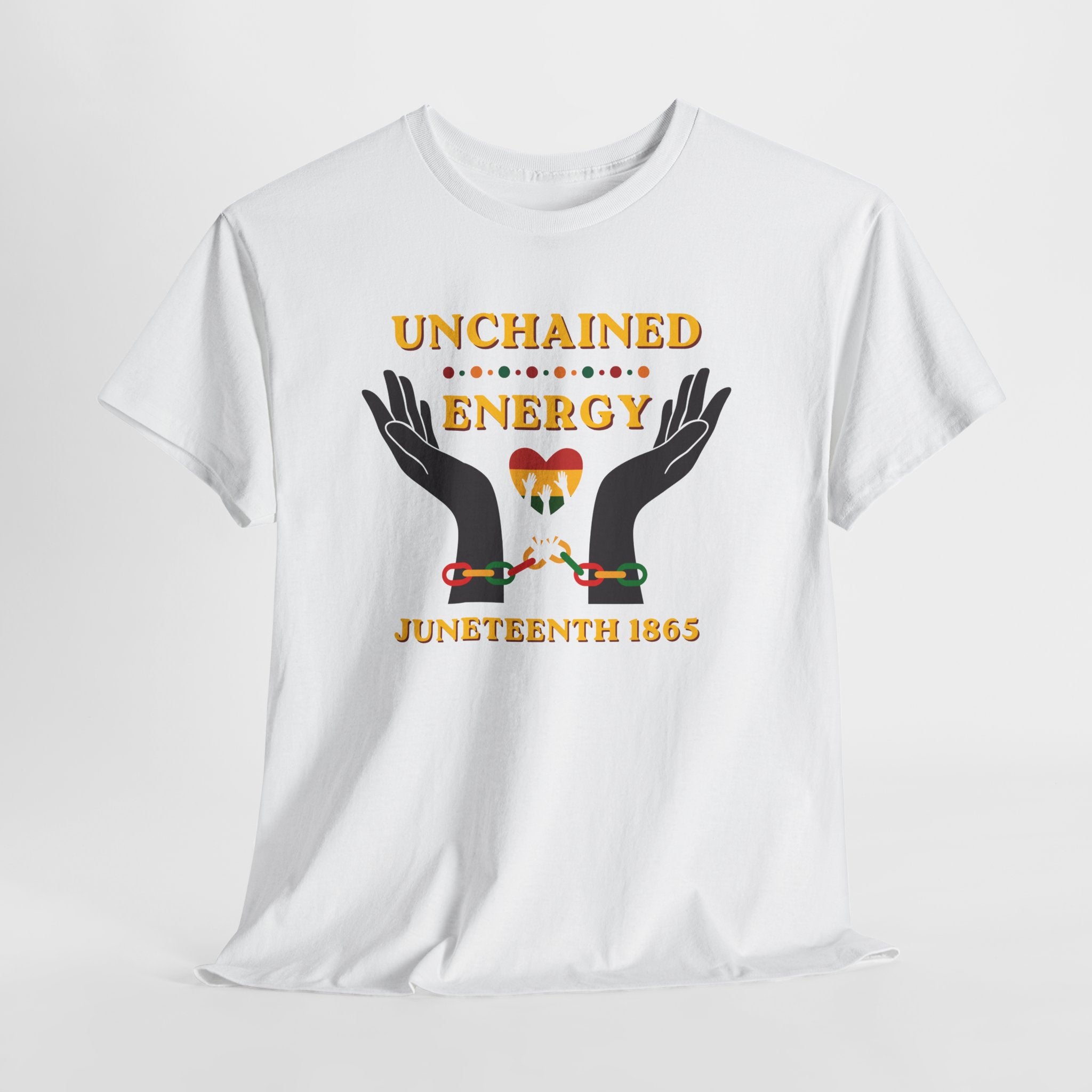 Juneteenth "Unchained Energy" Tee — Juneteenth 1865 Celebration T-Shirt