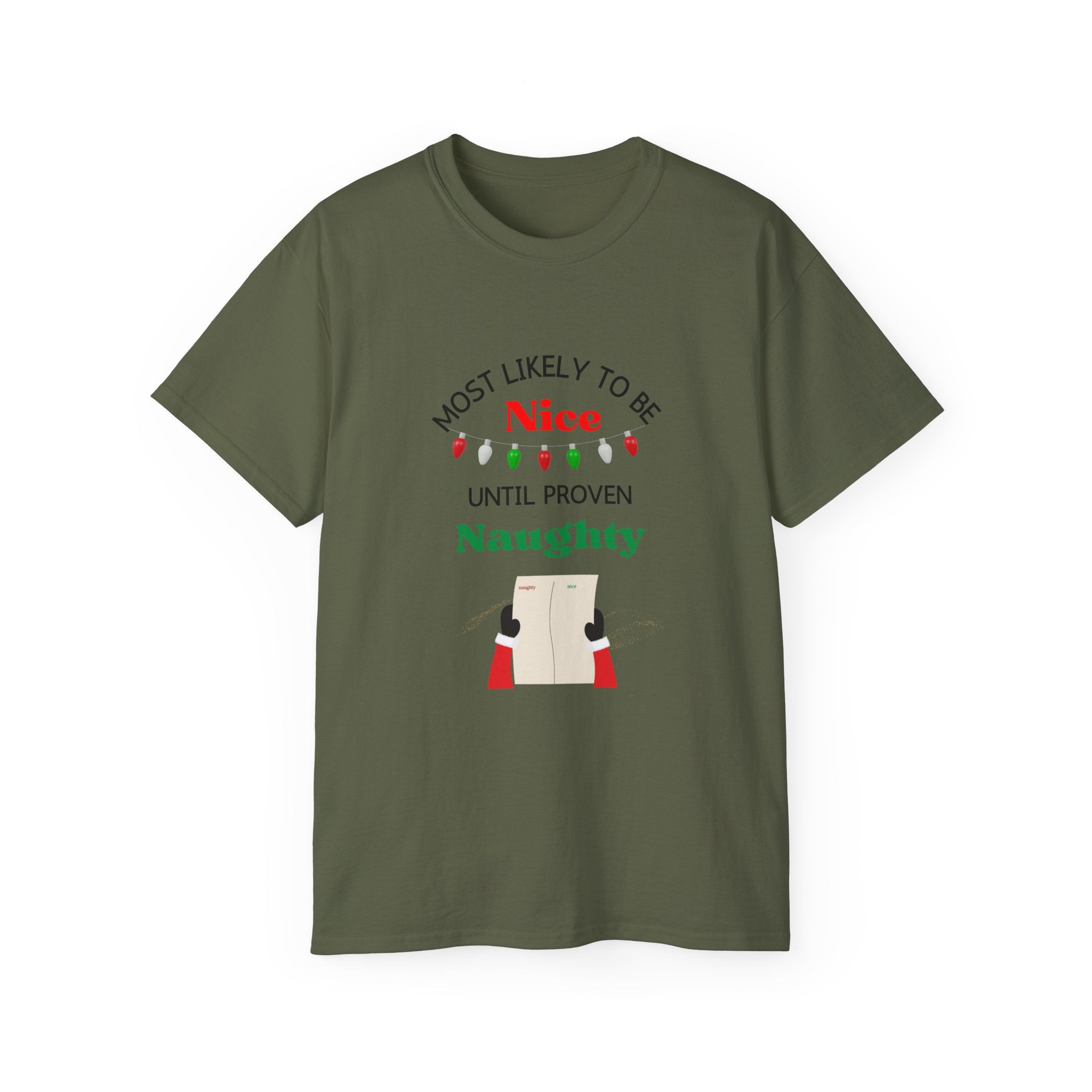 Funny Holiday T-Shirt - 'Most Likely to Be Nice Until Proven Naughty'