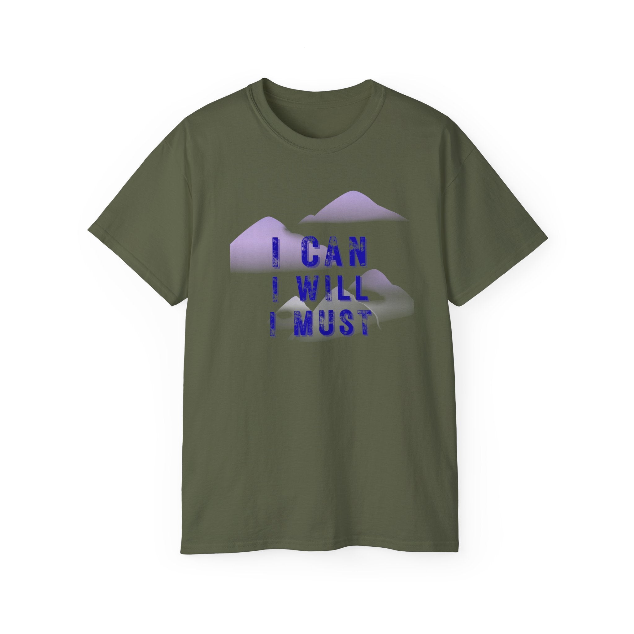 Motivational Tee — "I CAN I WILL I MUST" Mountain Graphic