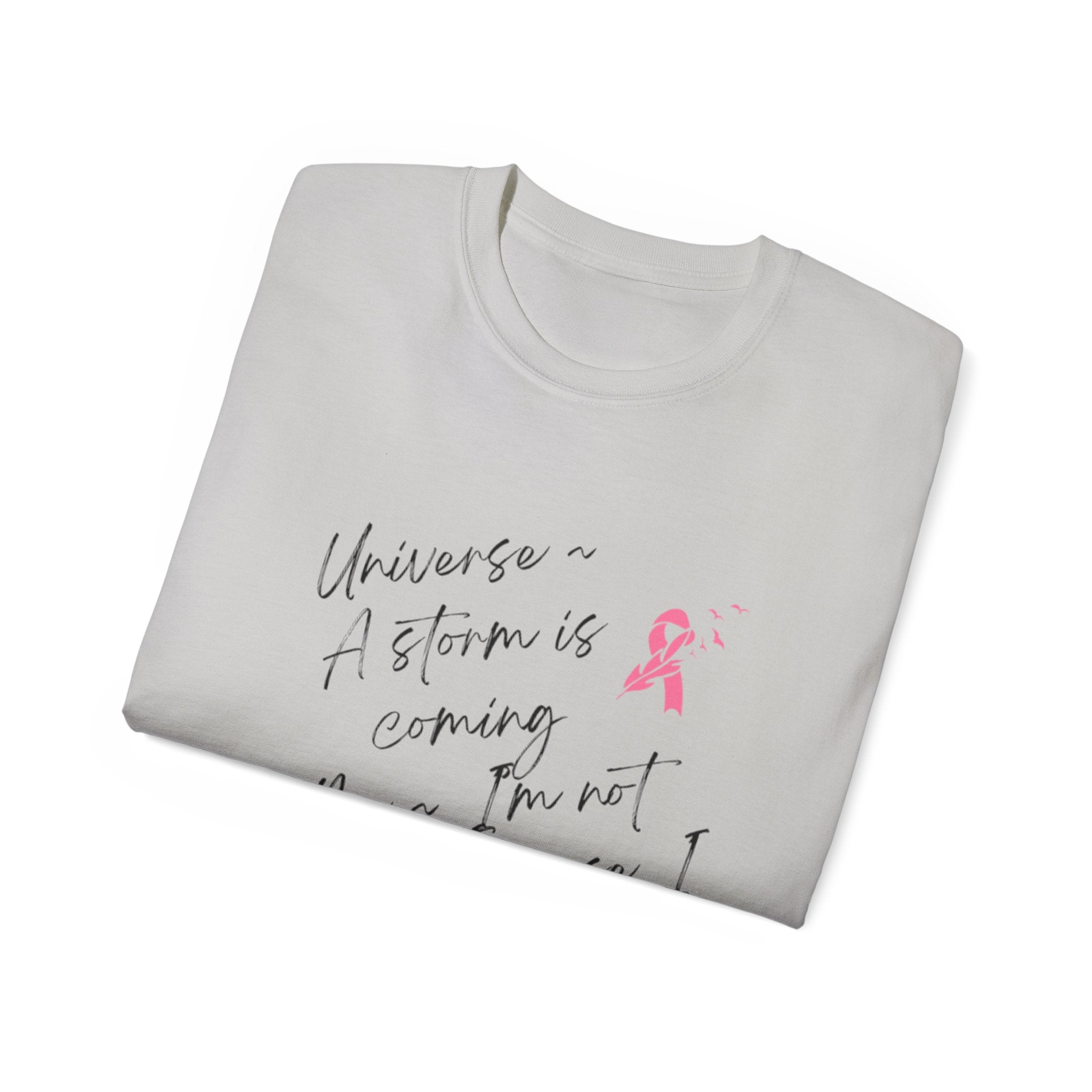 Breast Cancer Awareness Tee – "A Storm is Coming" Inspirational Cotton Shirt
