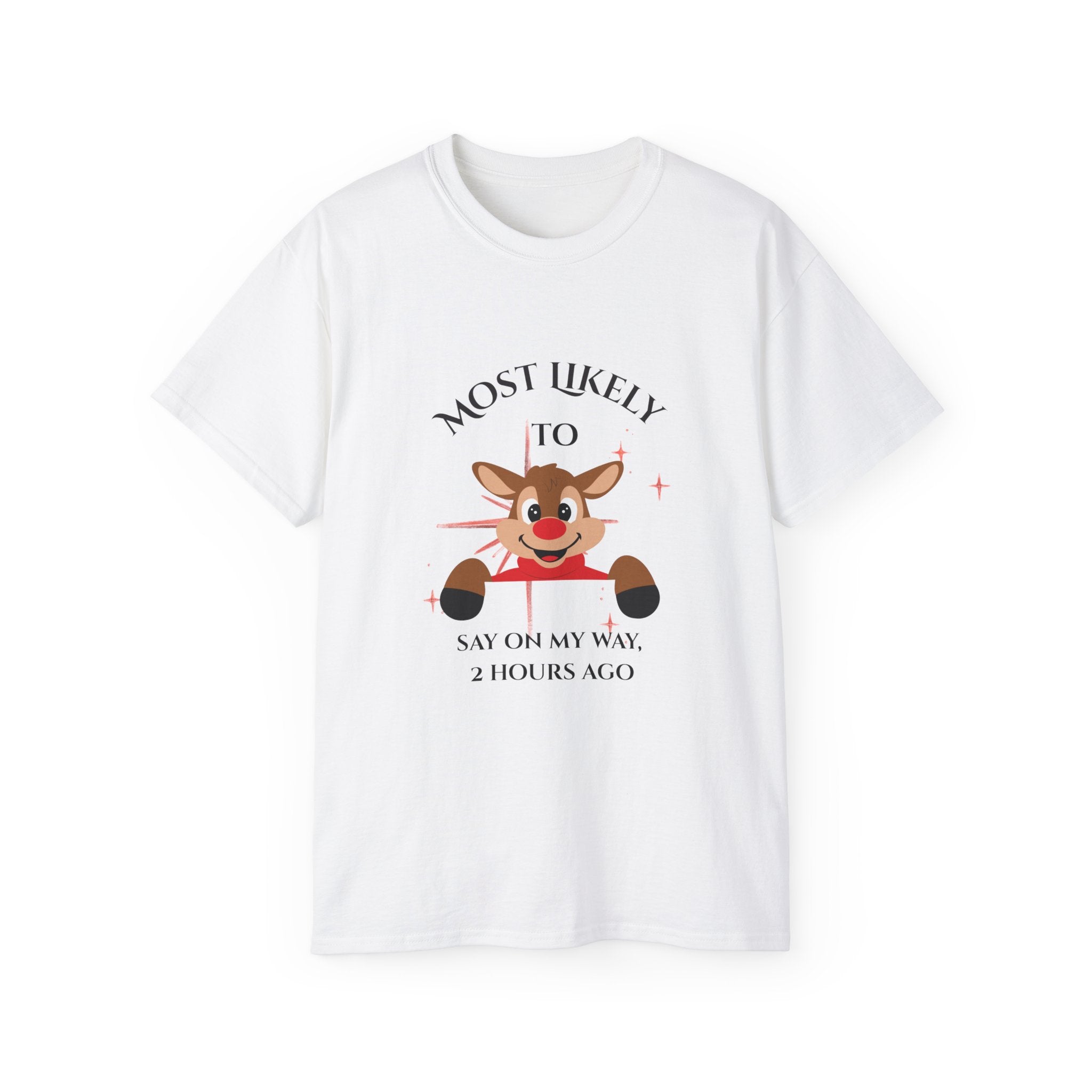 Most Likely To Say On My Way Unisex Ultra Cotton Tee, Funny Team T-Shirt, Gift for Friends, Graduation Party Tee, Casual Humor Shirt