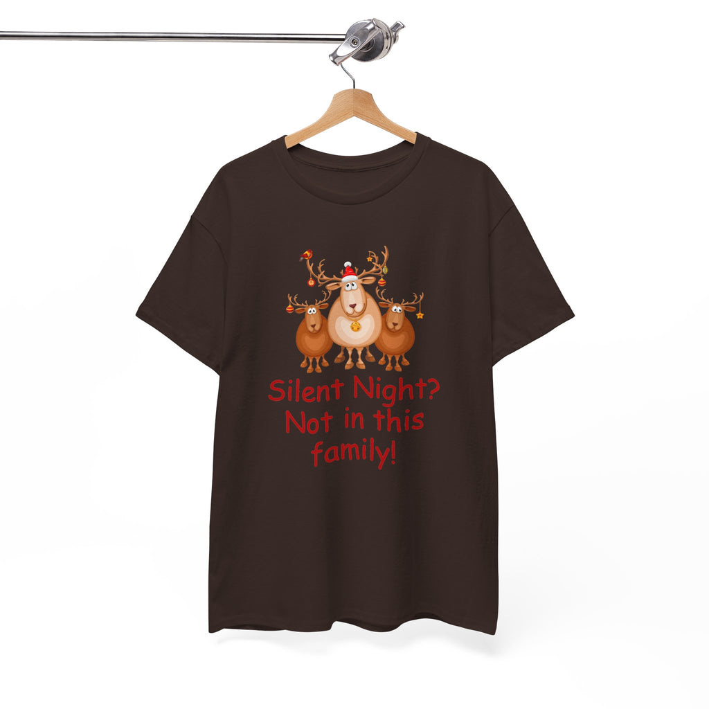 Silent Night, Not in This Family Christmas Reindeer T-Shirt