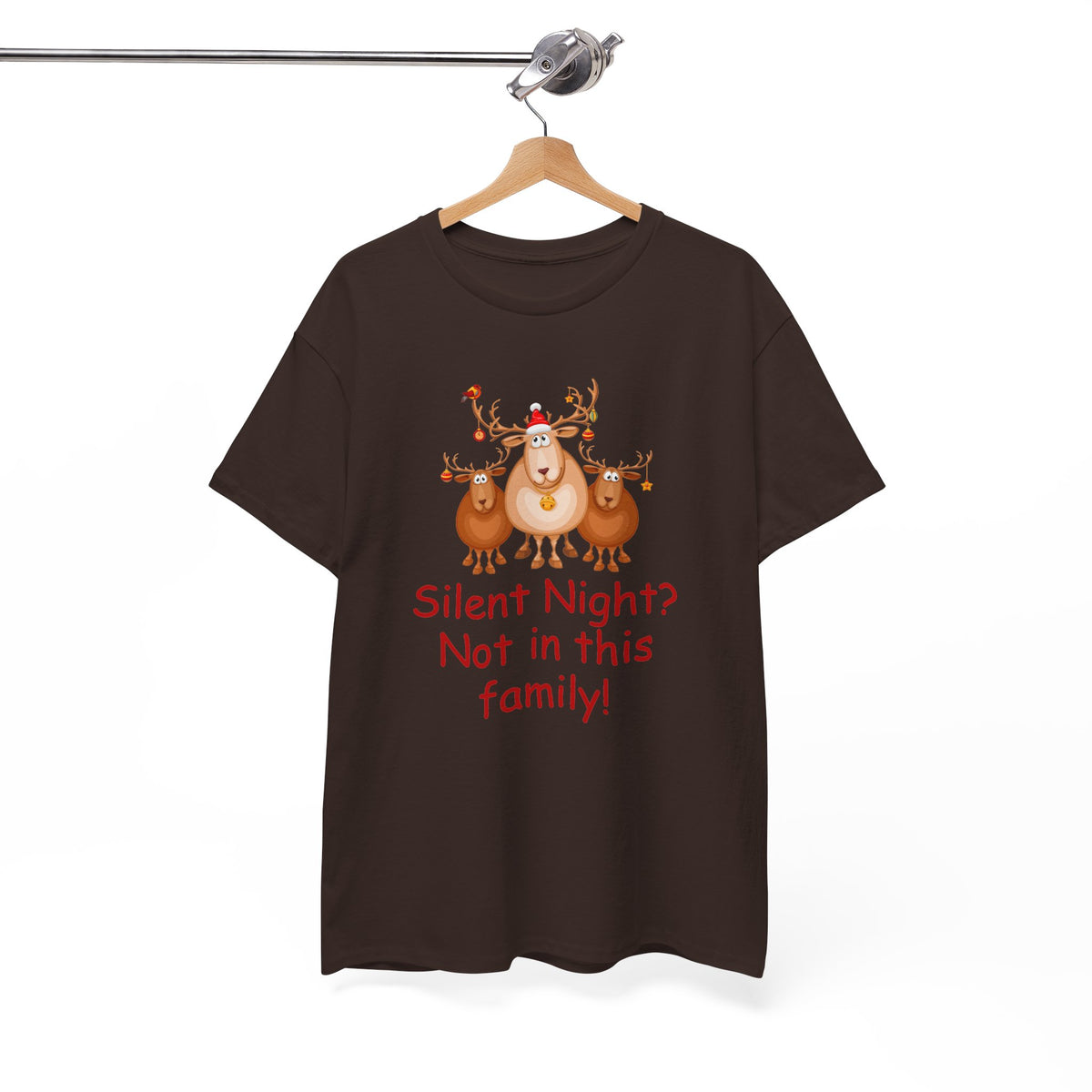 Silent Night, Not in This Family Christmas Reindeer T-Shirt