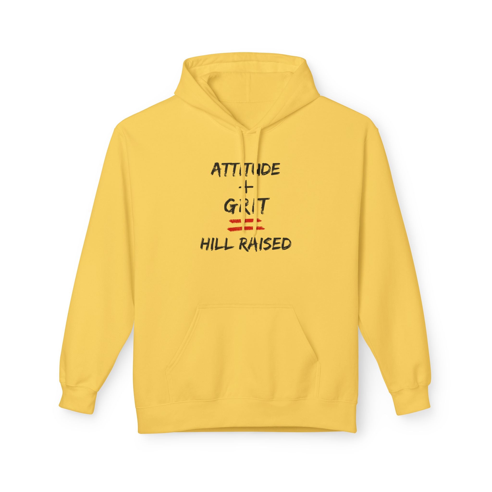 Hill Raised Hoodie — "Attitude + Grit" Graphic Pullover